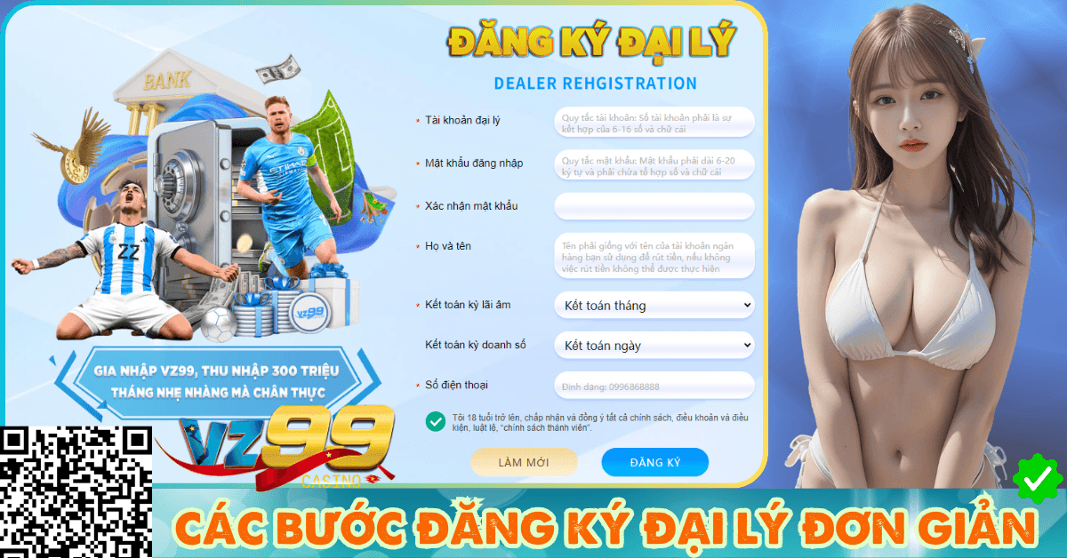 Quy trình đăng ký đại lý VZ99 đơn giản, nhanh chóng